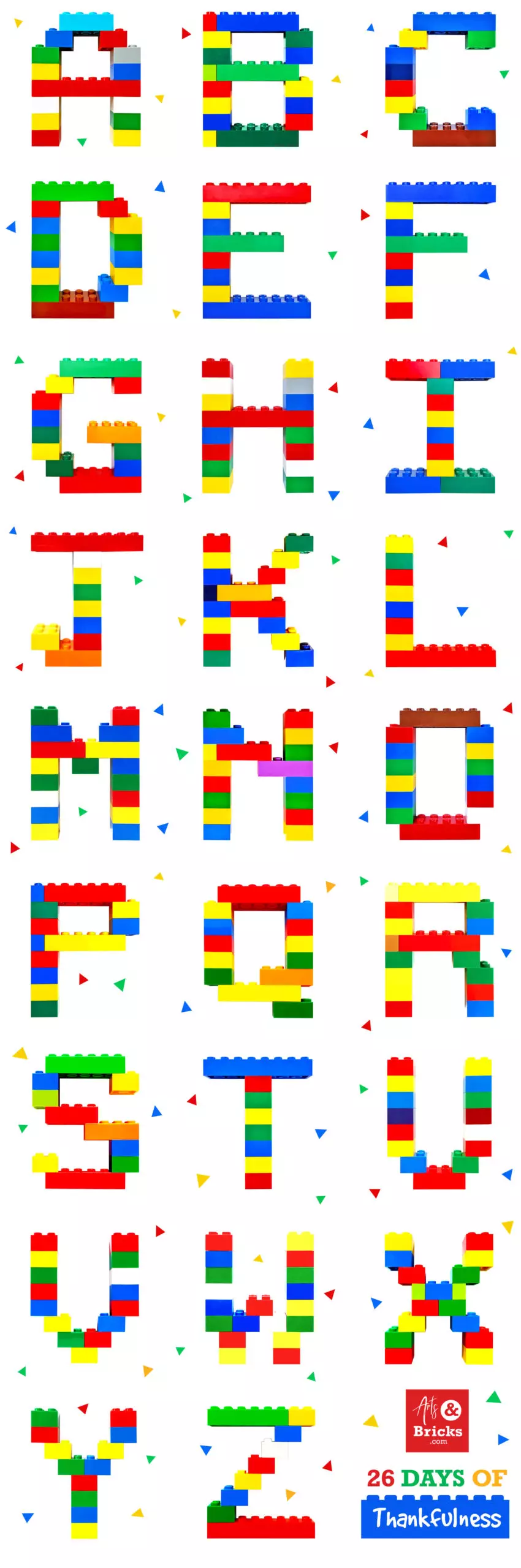 26 Days of ThankfulnessJoin @artsandbricks_abcs November Instagram initiative to spark joy and gratitude one #lego brick-built letter at a time.We’re counting down the 26 of days November before Thanksgiving 2020 by using the 26 Letters of the Alphabet as Gratitude Prompts!We can't wait to read and share our collectives joys and gratitudes.