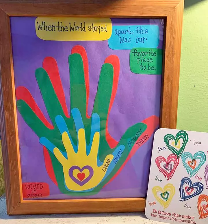 "When the World stayed apart, this was our favorite place to be." - Framed Handprint Keepsake