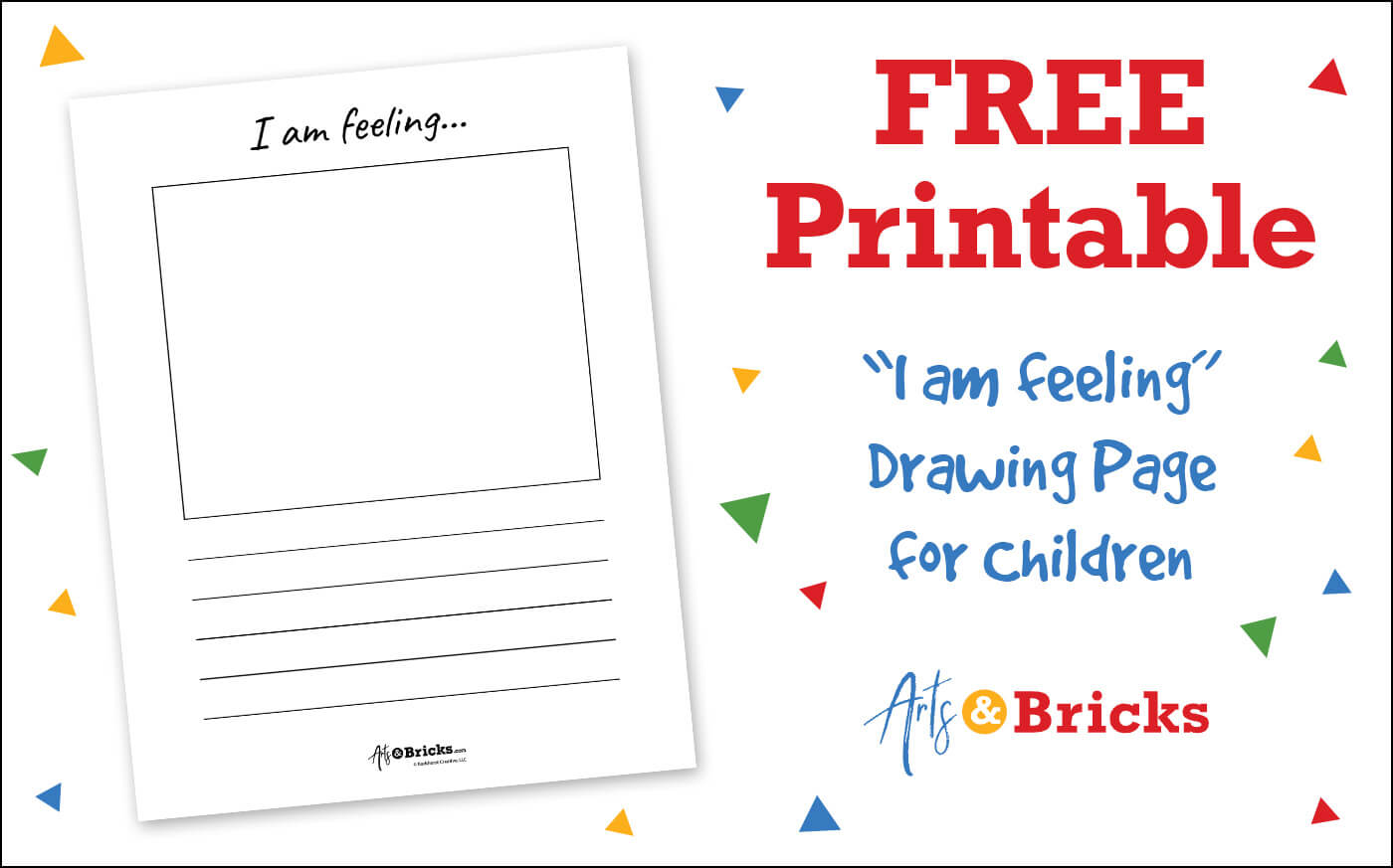Download your FREE PRINTABLE "I am feeling" drawing page for children from ArtsandBricks.com