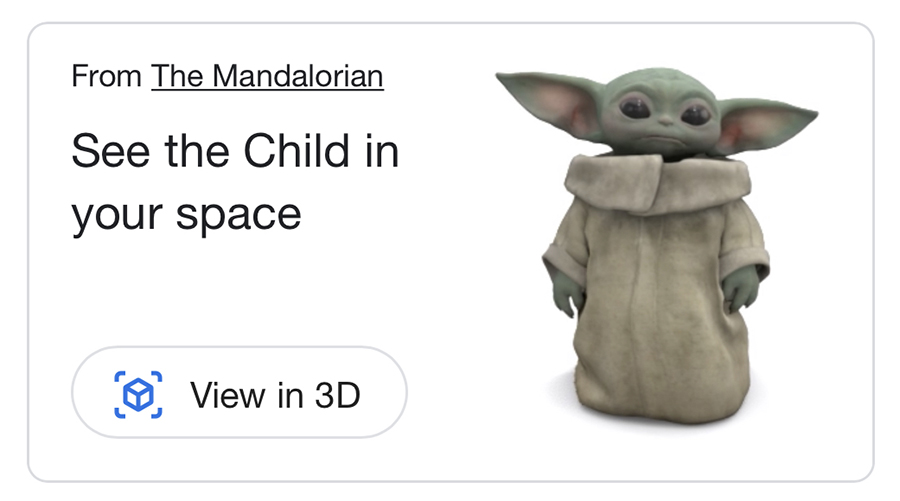 Learn how to see The Child, Grogu, From the Mandalorian in 3D from your phone or tablet.